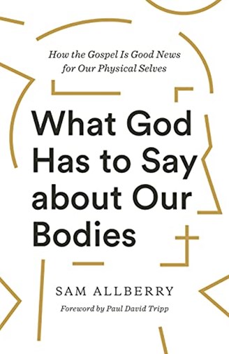 What God Has to Say About Our Bodies?