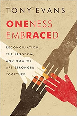 Oneness Embraced - Tony Evans